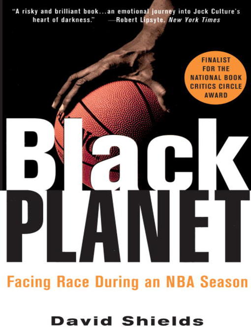 Title details for Black Planet by David Shields - Available
